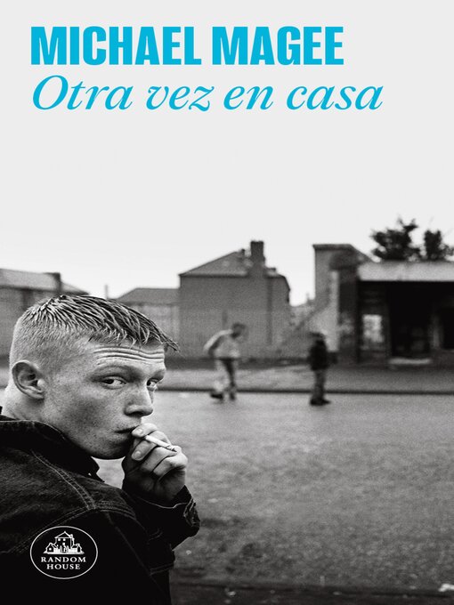 Title details for Otra vez en casa by Michael Magee - Available